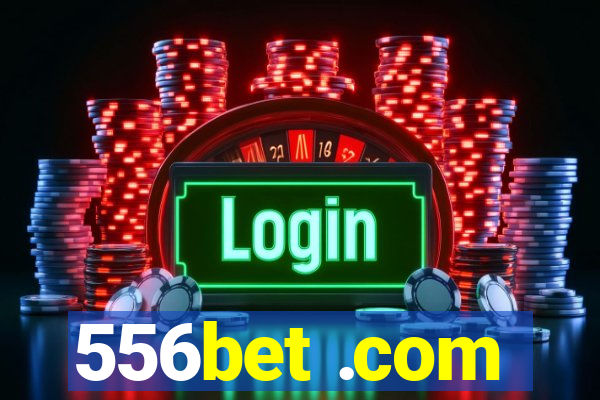 556bet .com